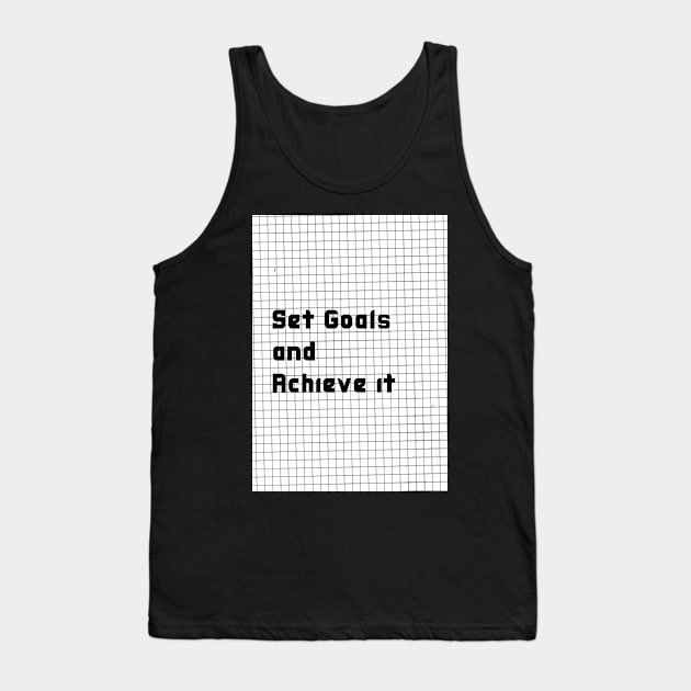 Set Goals and Achieve it Tank Top by Cats Roar